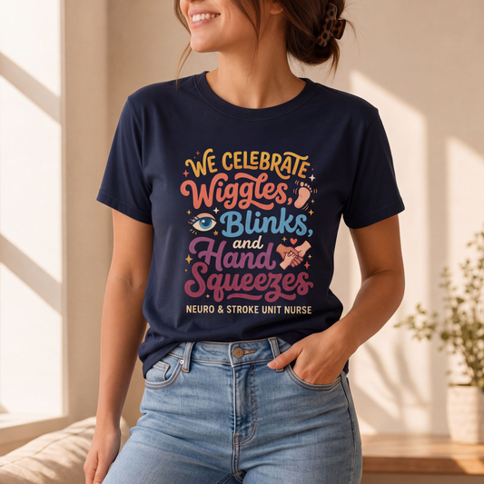 Wiggles, Blinks & Hand Squeezes Neuro Nurse T-shirt