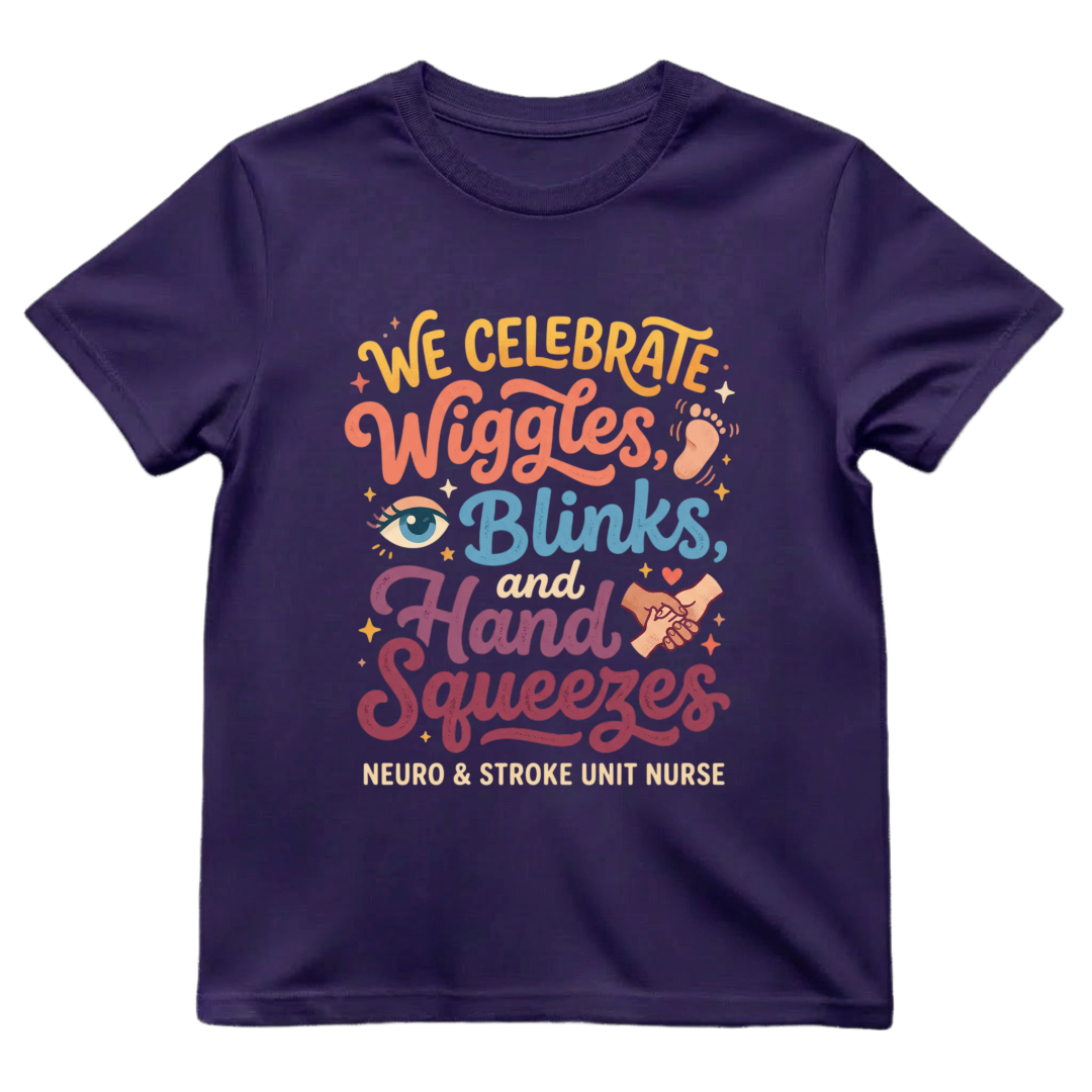 Wiggles, Blinks & Hand Squeezes Neuro Nurse Shirt