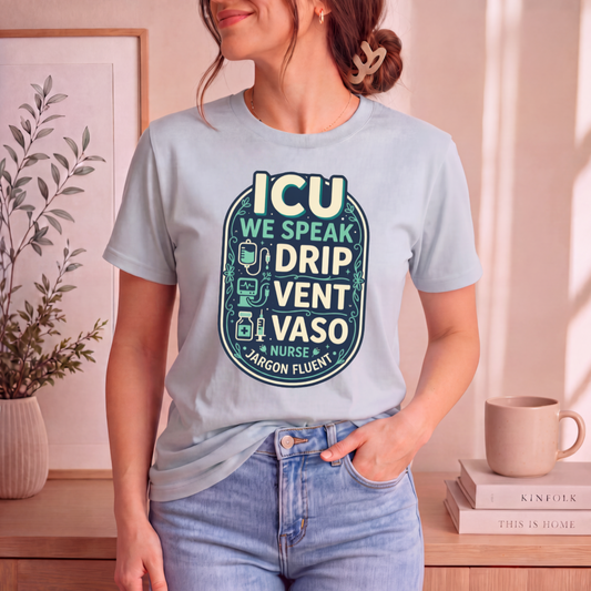 Fluent in ICU Nurse T-shirt | Critical Care Tee