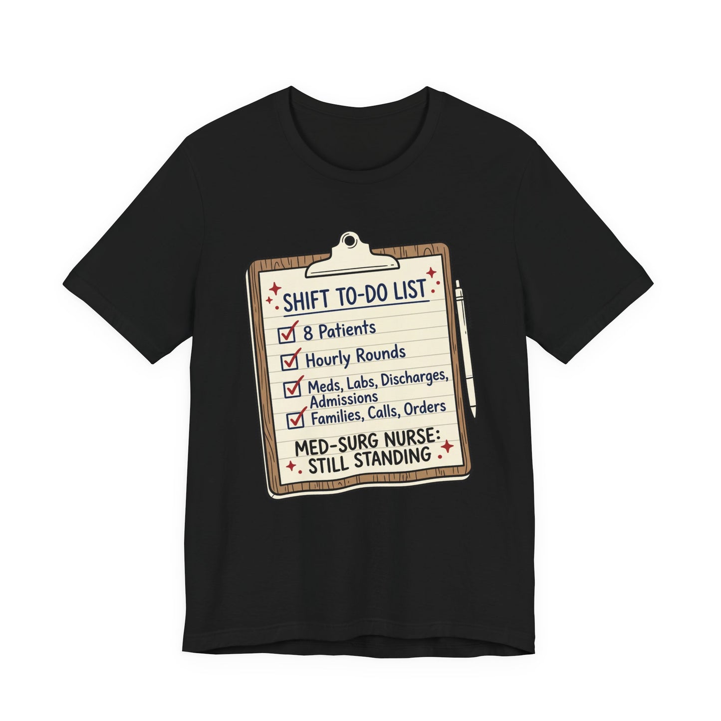 Still Standing—Med-Surg Tee