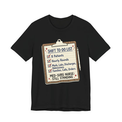 Still Standing—Med-Surg Tee