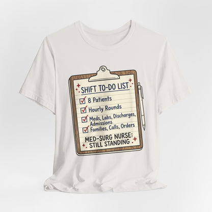 Still Standing—Med-Surg Tee