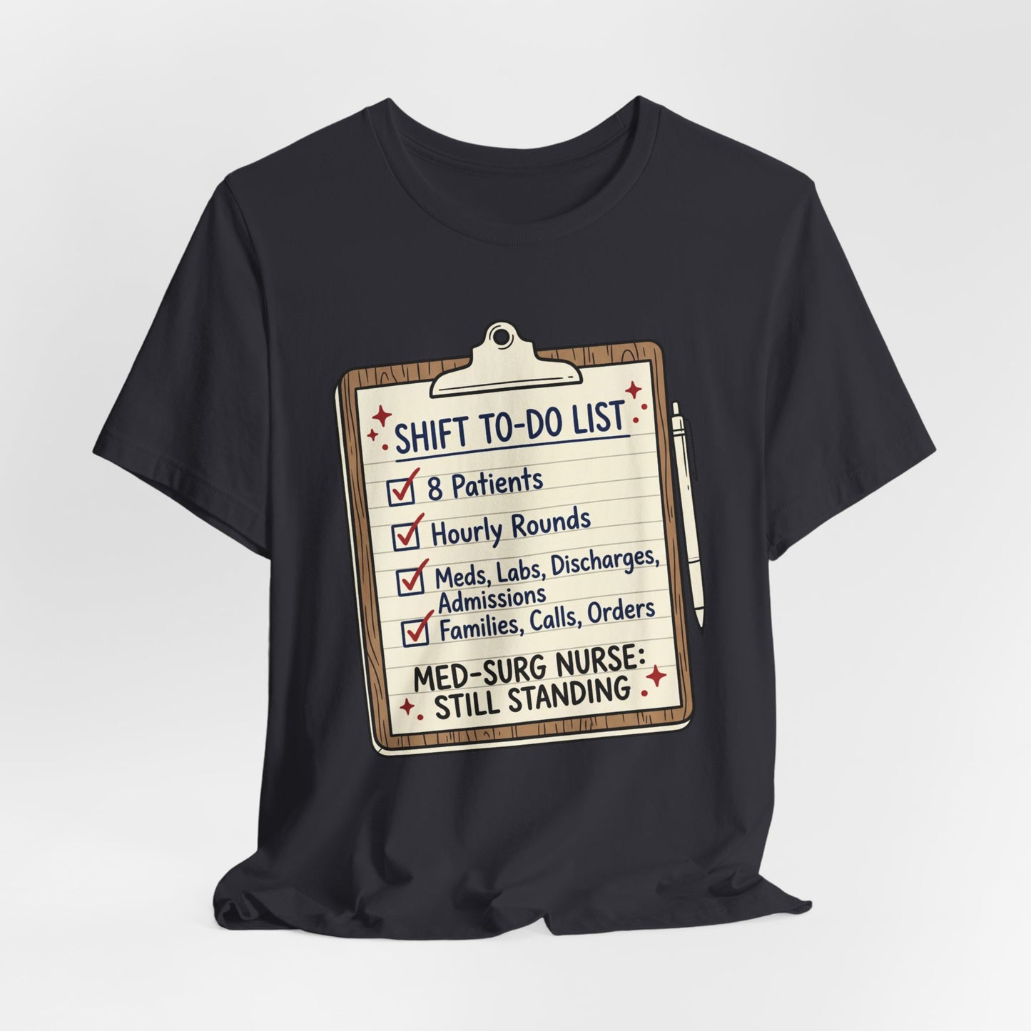 Still Standing—Med-Surg Tee