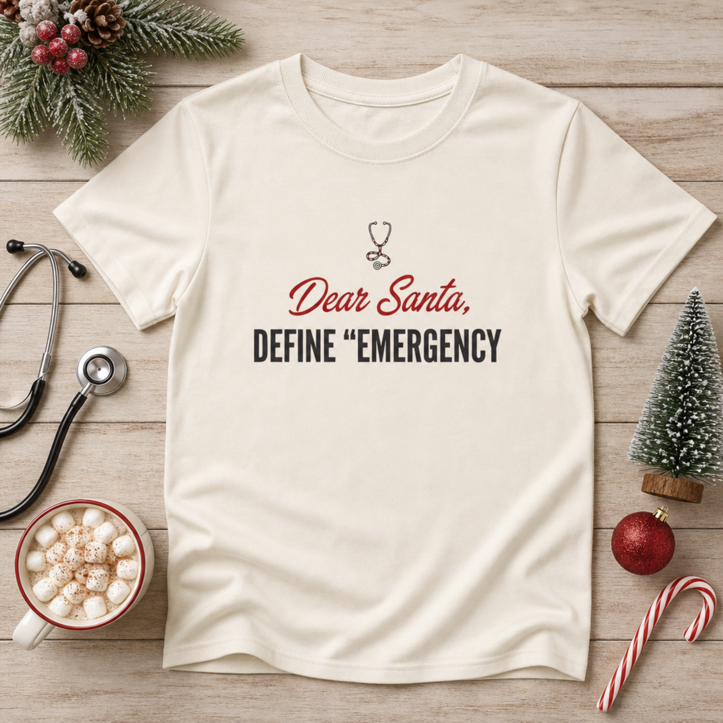 Dear Santa Define Emergency Funny ER Nurse Christmas T-Shirt