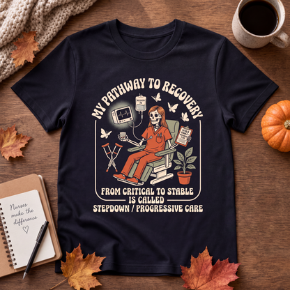 My Pathway To Recovery Nurse Shirt | Stepdown Progressive Care PCU Tee