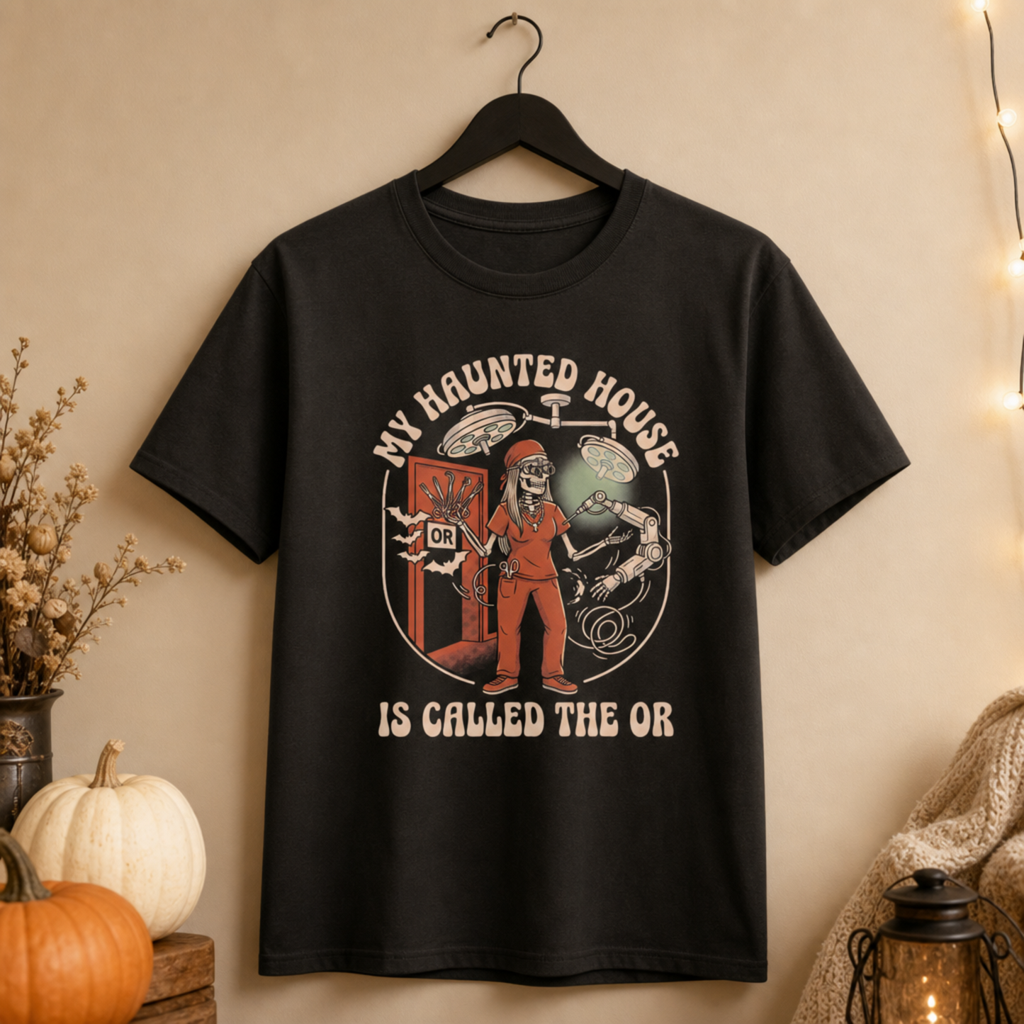 My Haunted House Is Called The OR Nurse Shirt | Operating Room Halloween Tee