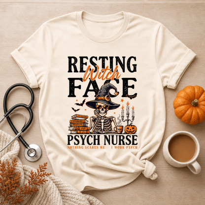 Resting Witch Face Psych Nurse T-shirt | Funny Psych Nurse Halloween Tee