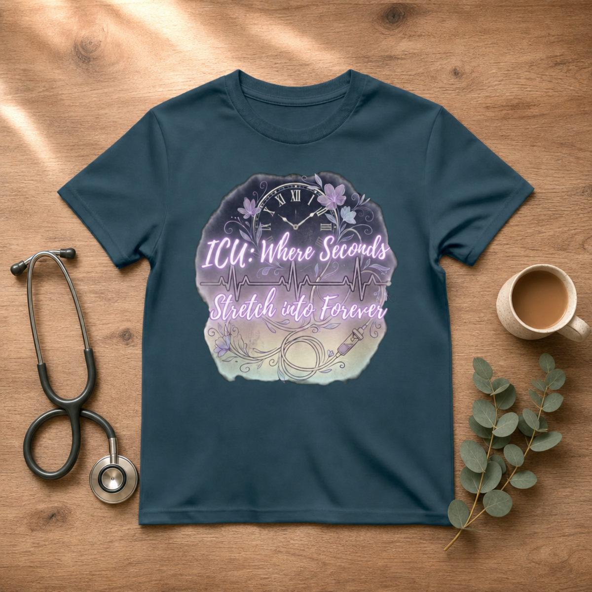 Seconds Stretch Forever ICU Nurse T-shirt | Ecara Living