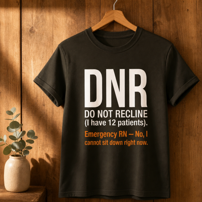 Do Not Recline ER Nurse T-shirt | Funny Emergency Tee