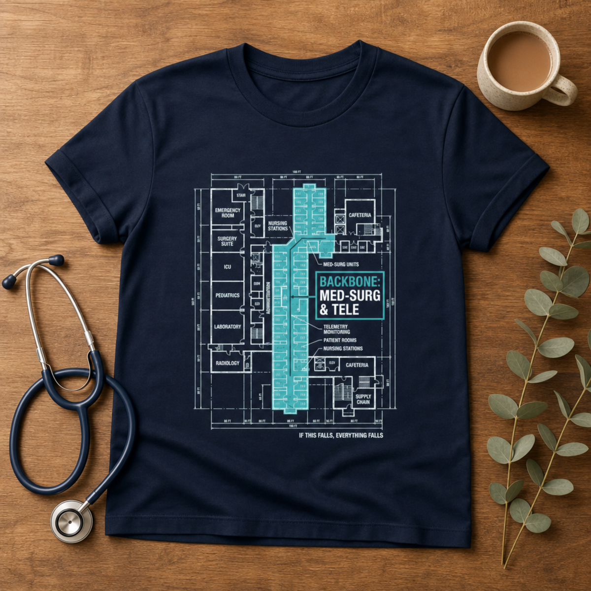 Backbone of the Hospital Med-Surg Nurse T-shirt