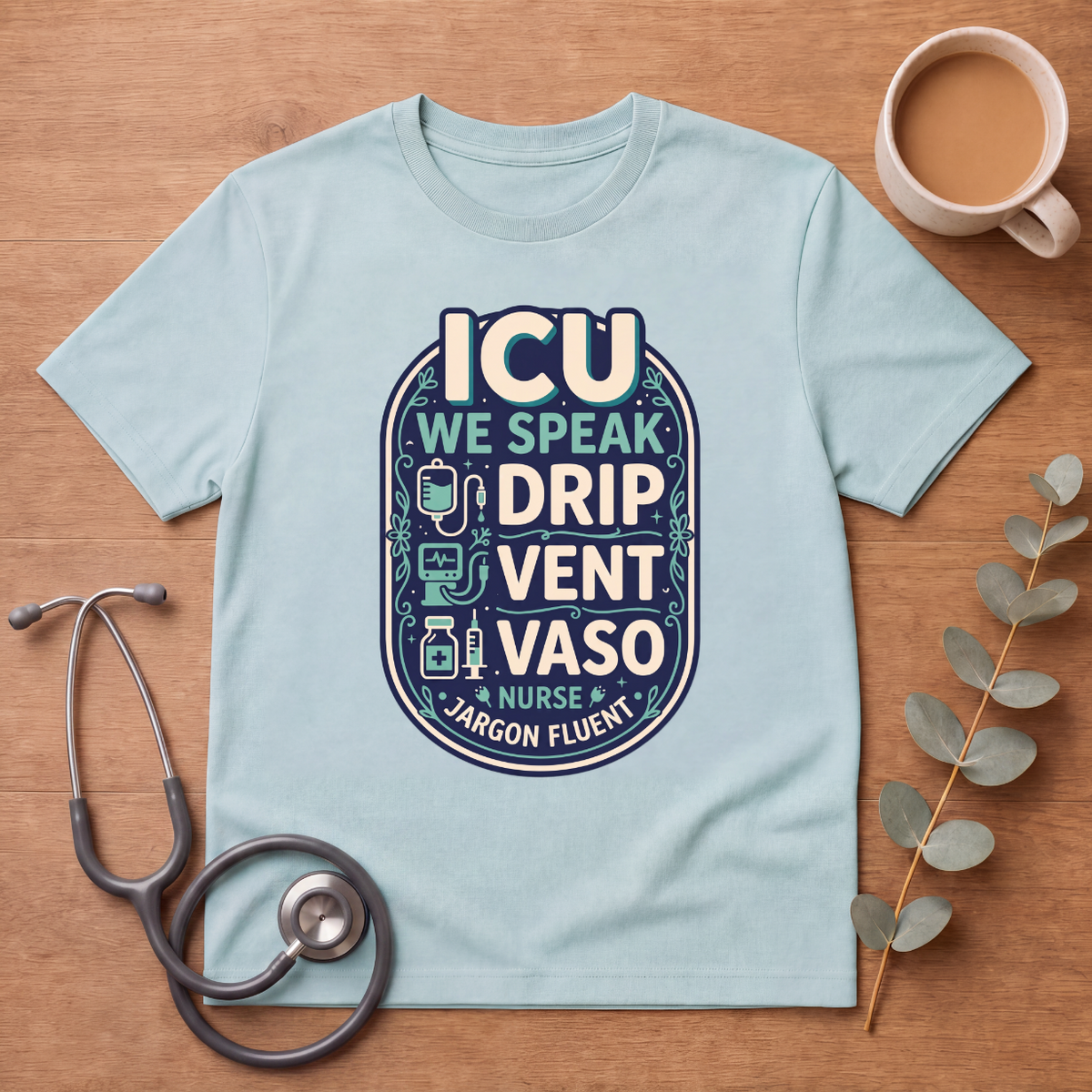 Fluent in ICU Nurse T-shirt | Critical Care Tee