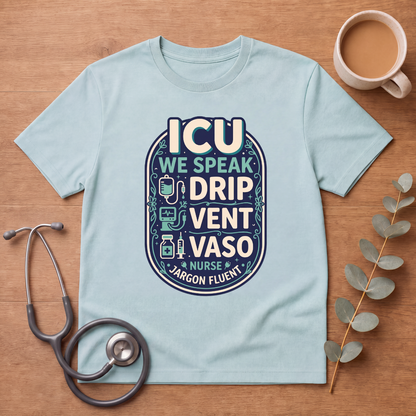 Fluent in ICU Nurse T-shirt | Critical Care Tee