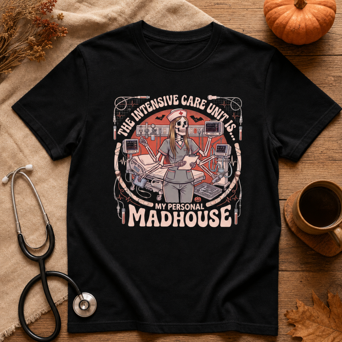 The Intensive Care Unit Is My Personal Madhouse Shirt | ICU Nurse Halloween Tee