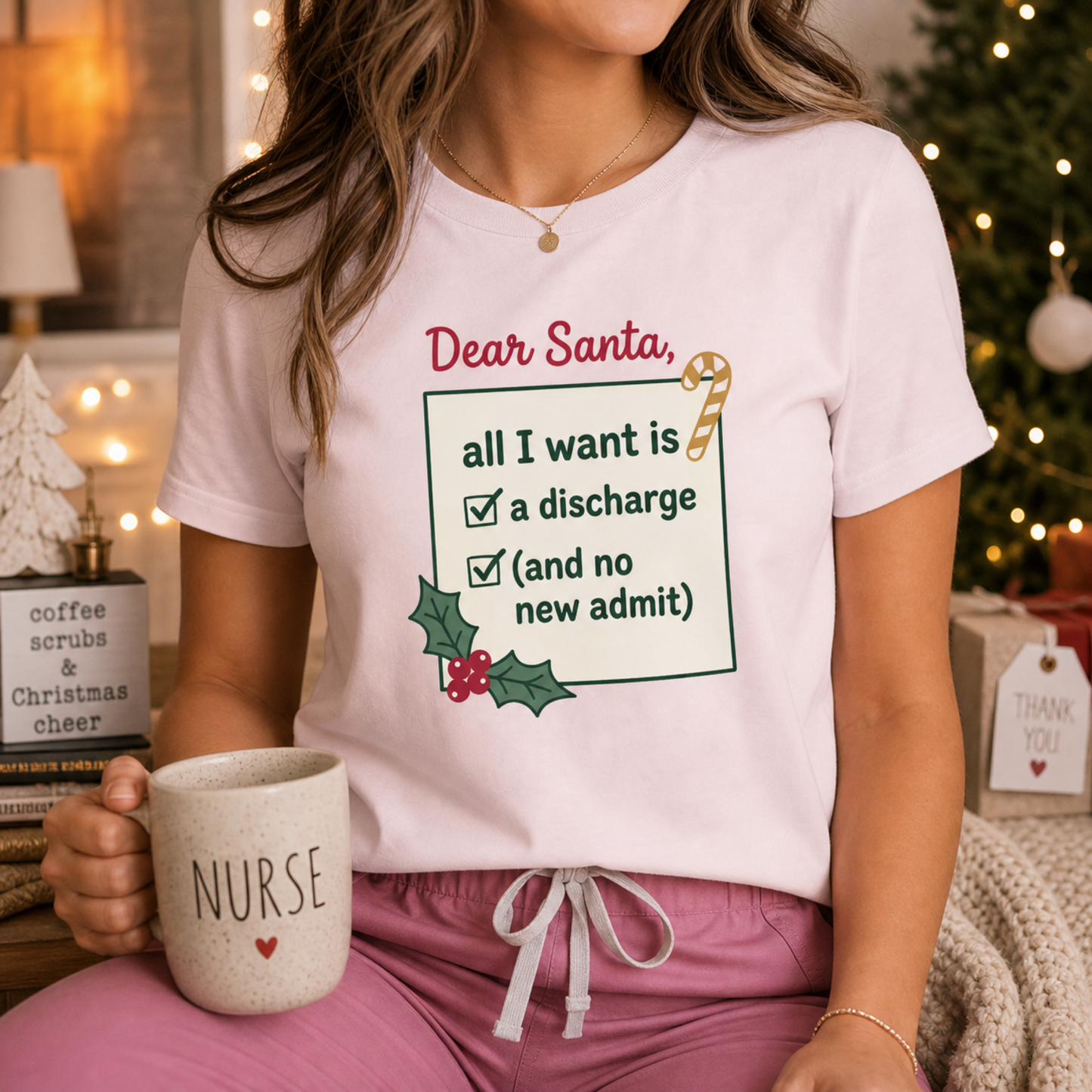 Dear Santa All I Want Is A Discharge Funny Nurse Christmas T-shirt