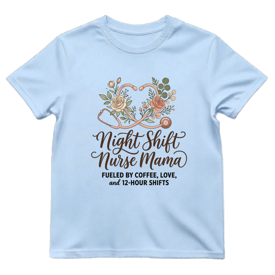 Night Shift Nurse Mama
