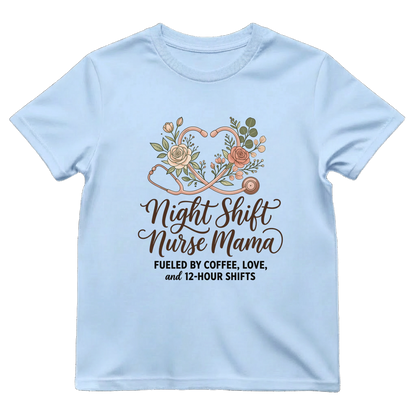 Night Shift Nurse Mama