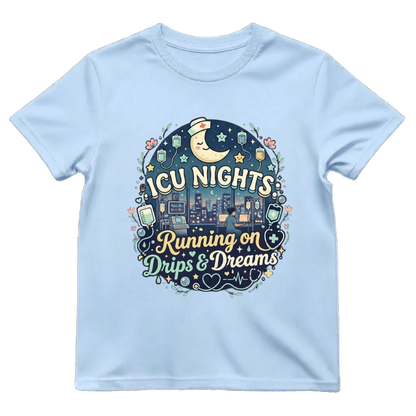 ICU Nights—Drips & Dreams Tee