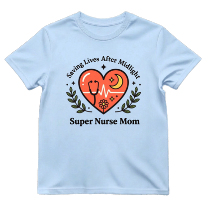 Super Nurse Mom After Midnight