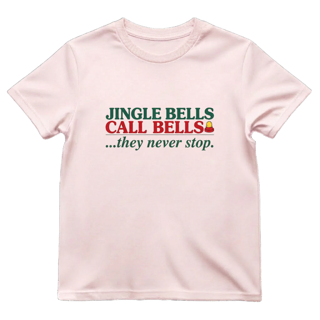 Jingle Bells Call Bells They Never Stop Funny Nurse Christmas Tee