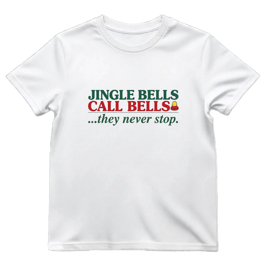 Jingle Bells Call Bells They Never Stop Funny Nurse Christmas Tee