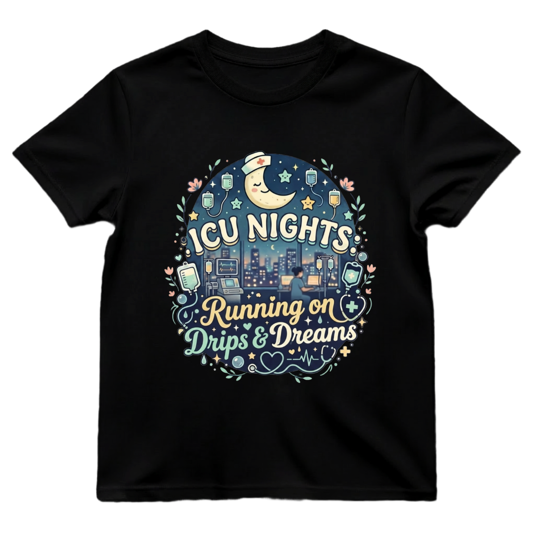ICU Nights—Drips & Dreams Tee