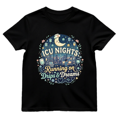 ICU Nights—Drips & Dreams Tee