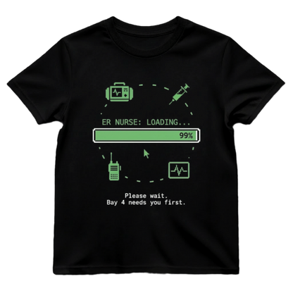 ER Nurse Loading Tee