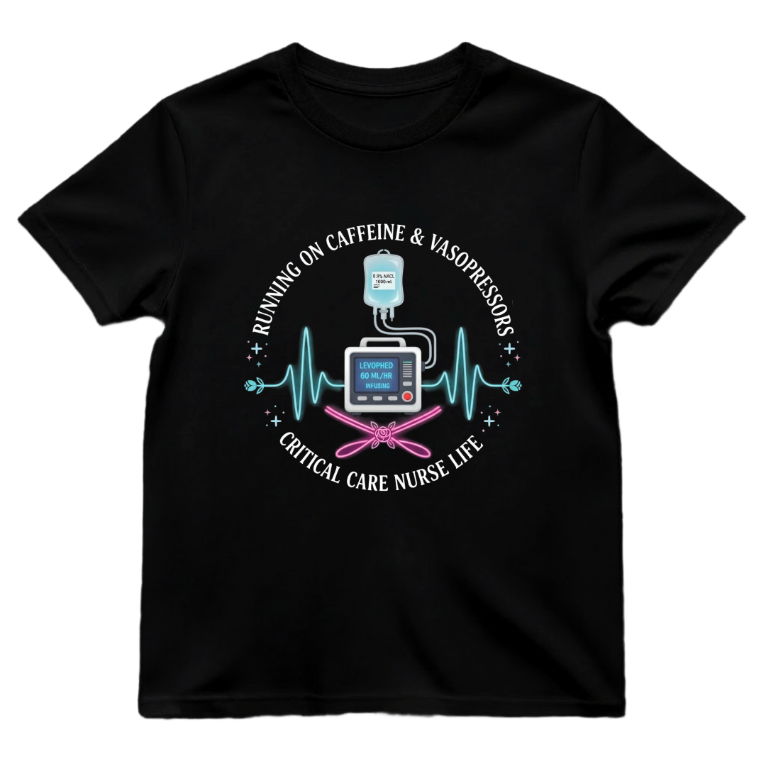 Caffeine & Vasopressors ICU Tee
