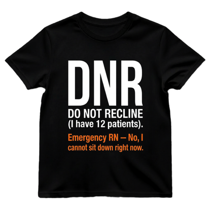 Do Not Recline (DRN)—I Have 12 Patients