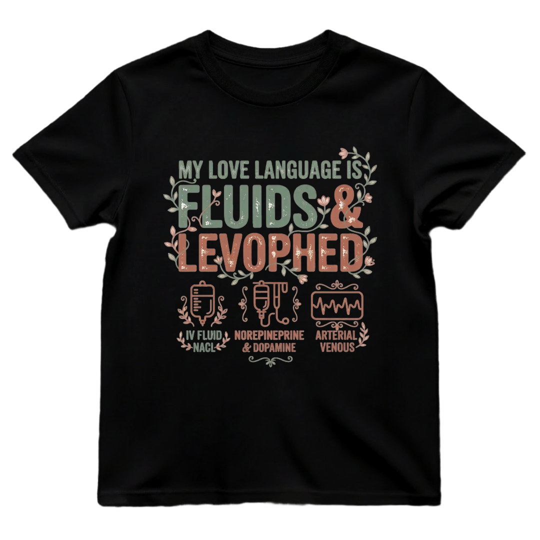 Fluids & Levophed Love Tee