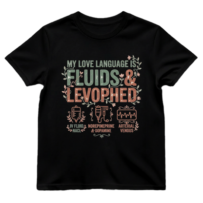 Fluids & Levophed Love Tee