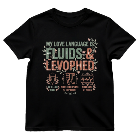 Fluids & Levophed Love Tee