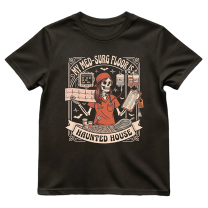 My Med-Surg Floor Is A Haunted House Shirt | Med-Surg Nurse Halloween Tee