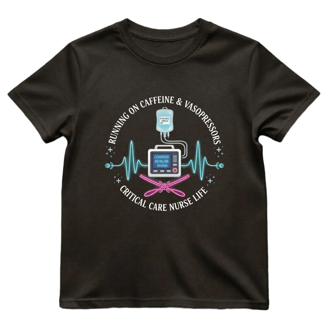 Caffeine & Vasopressors ICU Tee
