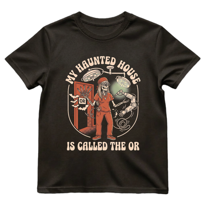 My Haunted House Is Called The OR Nurse Shirt | Operating Room Halloween Tee