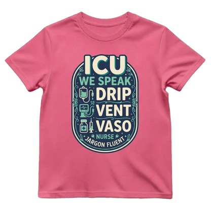 Fluent in ICU Tee