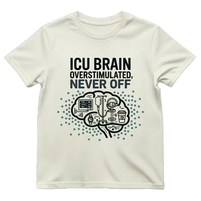 ICU Brain—Never Off Tee