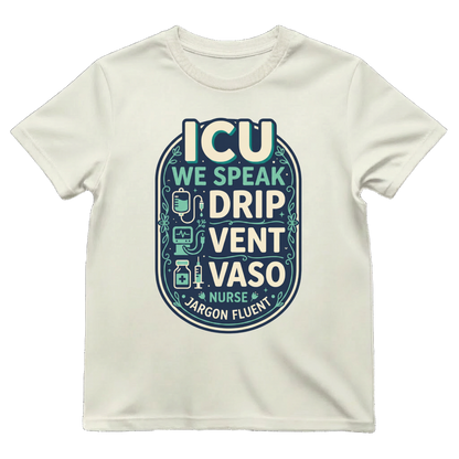 Fluent in ICU Tee