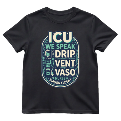 Fluent in ICU Tee