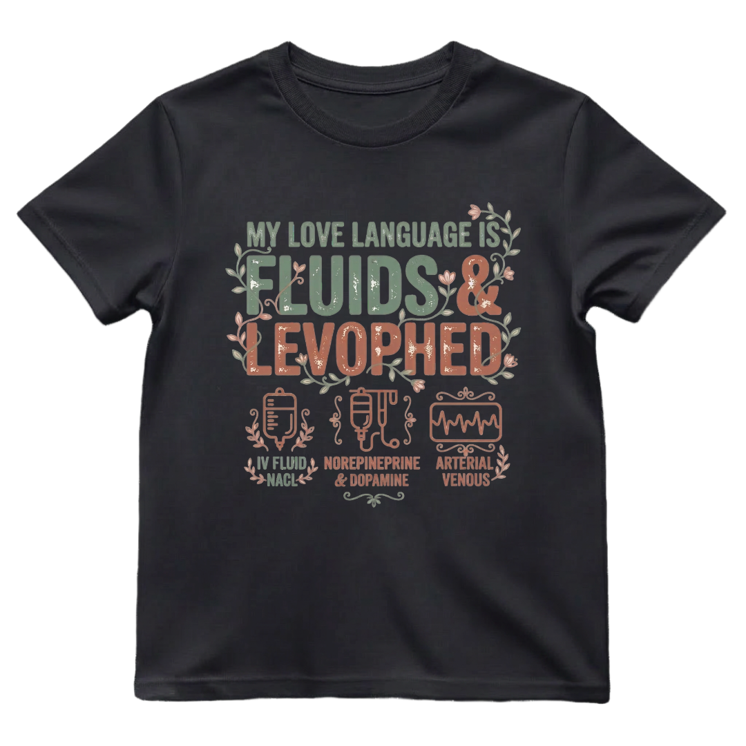 Fluids & Levophed Love Tee
