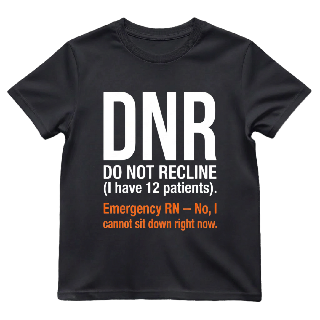 Do Not Recline (DRN)—I Have 12 Patients