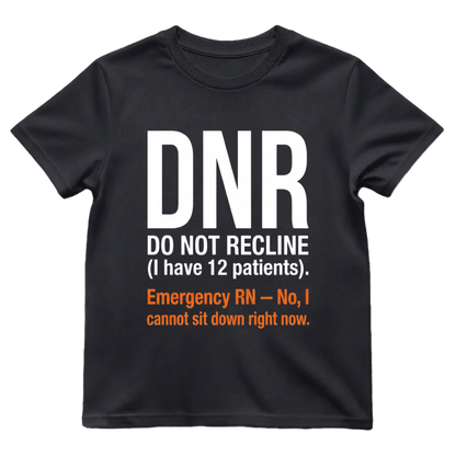 Do Not Recline (DRN)—I Have 12 Patients