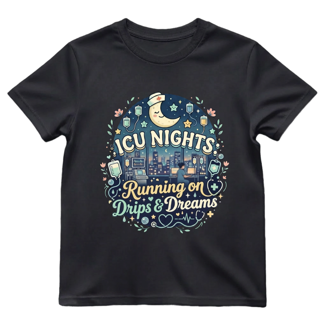 ICU Nights—Drips & Dreams Tee