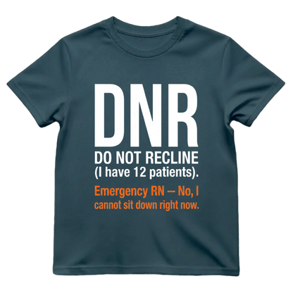 Do Not Recline (DRN)—I Have 12 Patients