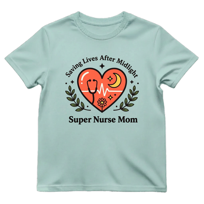 Super Nurse Mom After Midnight