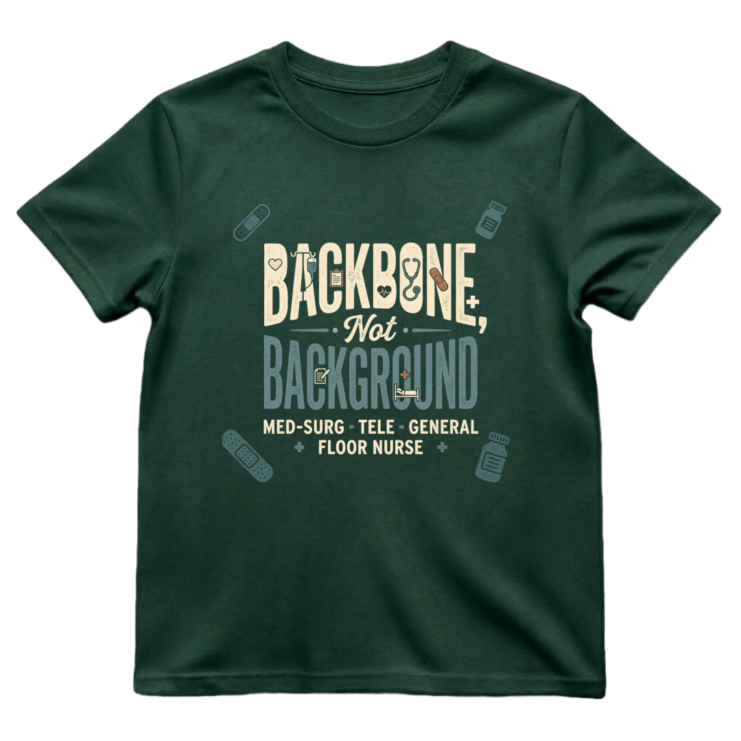 Backbone Not Background Nurse Tee