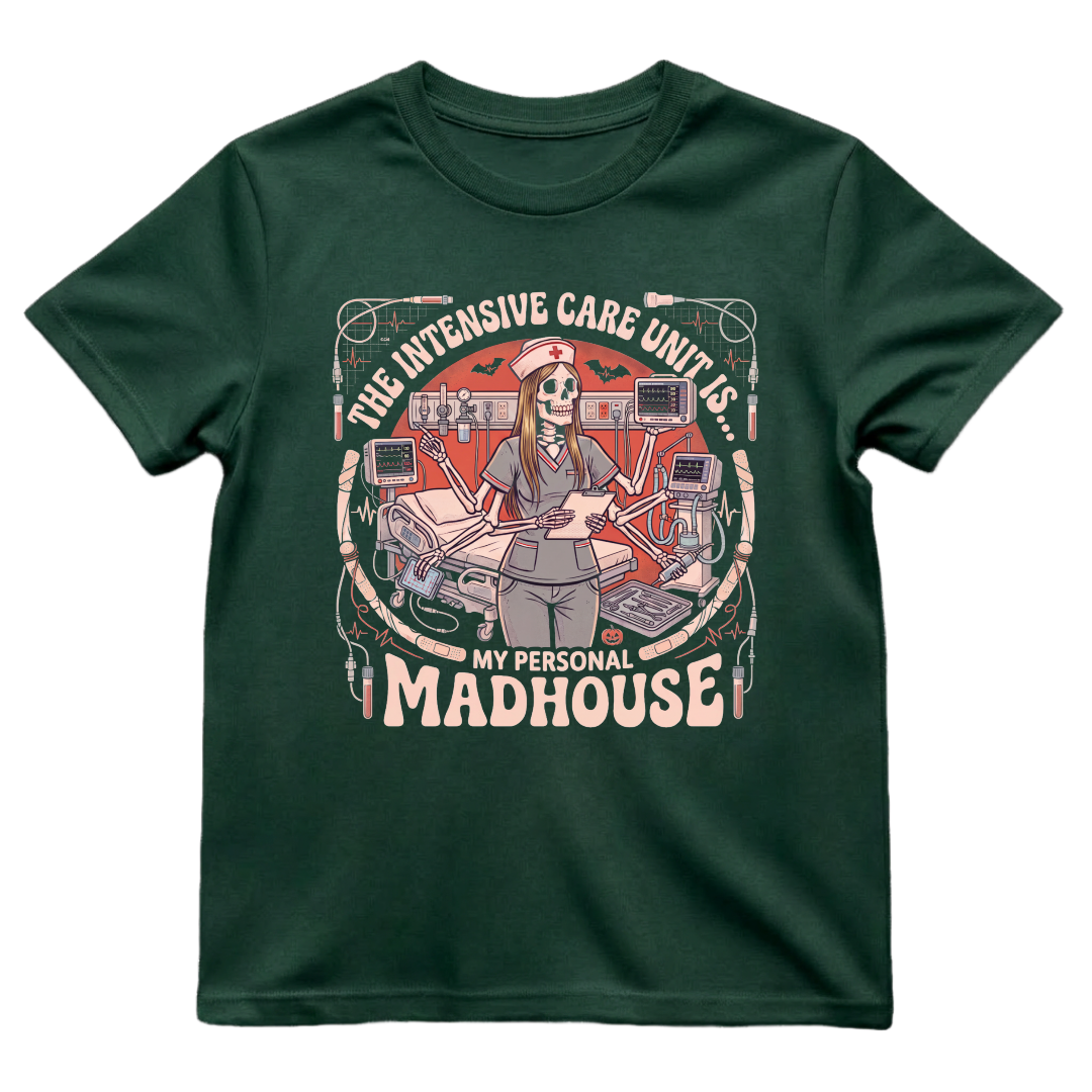 The Intensive Care Unit Is My Personal Madhouse Shirt | ICU Nurse Halloween Tee