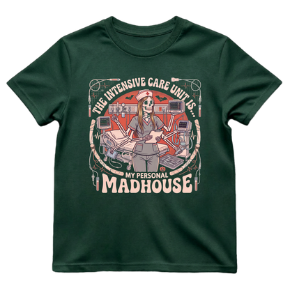 The Intensive Care Unit Is My Personal Madhouse Shirt | ICU Nurse Halloween Tee