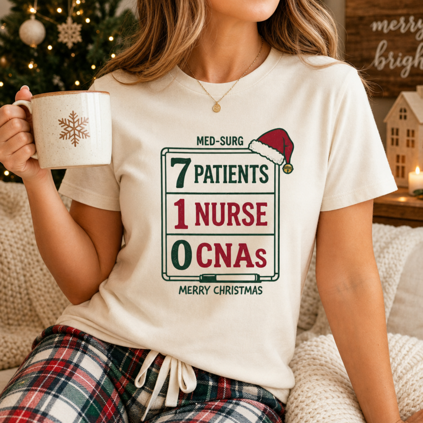 Med-Surg Nurse Christmas 7 Patients 1 Nurse 0 CNAs Funny T-shirt