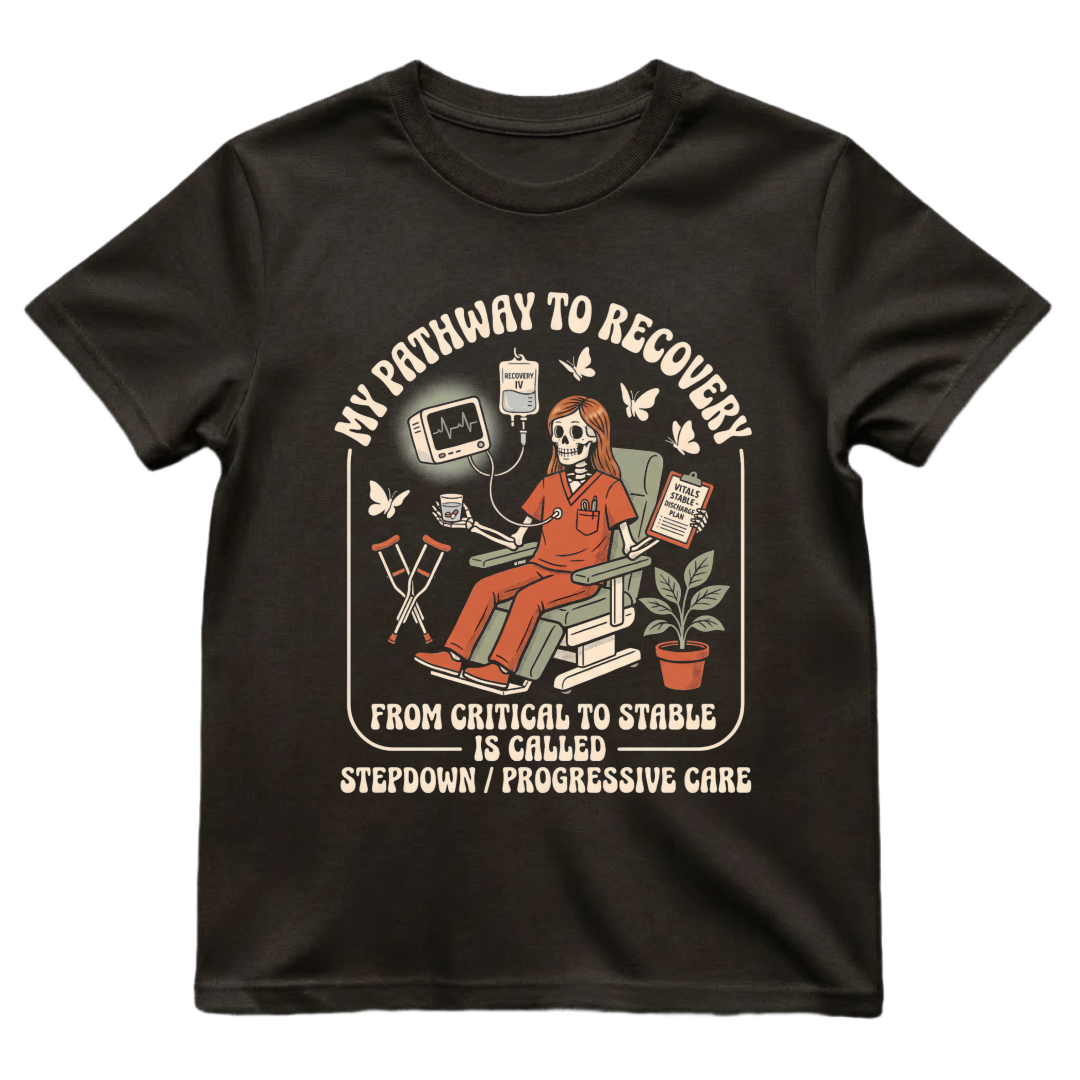 My Pathway To Recovery Nurse Shirt | Stepdown Progressive Care PCU Tee